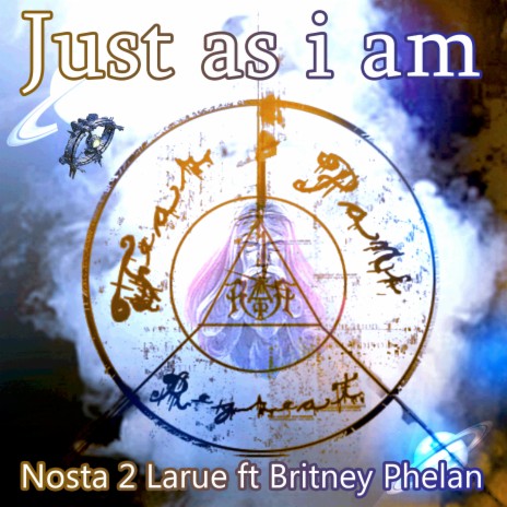 Just as I Am ft. Britney Phelan