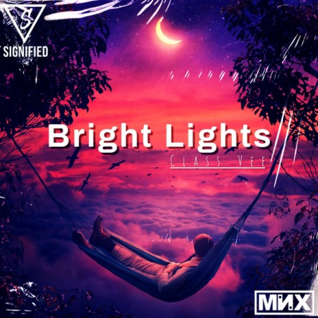 Bright Lights ft. Class Vee | Boomplay Music