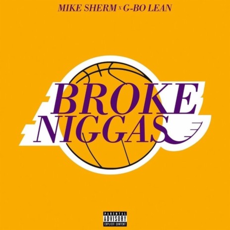 Broke Niggas ft. G-Bo Lean | Boomplay Music