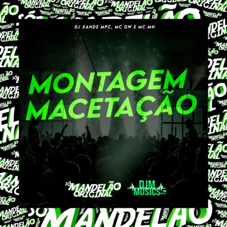 Montagem Macetação ft. Mc Mn & DJ XANDE MPC | Boomplay Music