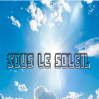 sous le soleil