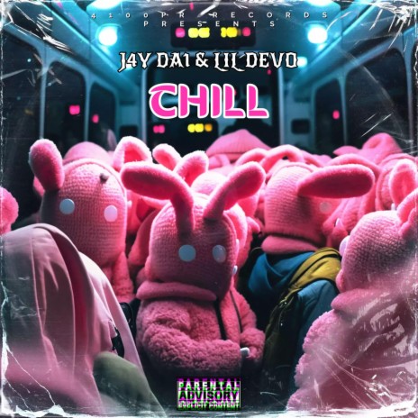 CHILL ft. Lil Devo | Boomplay Music