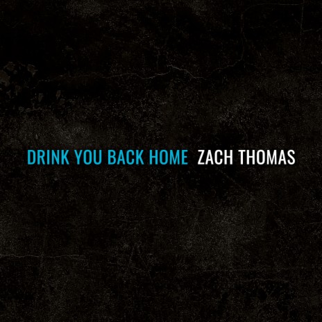 Drink You Back Home | Boomplay Music