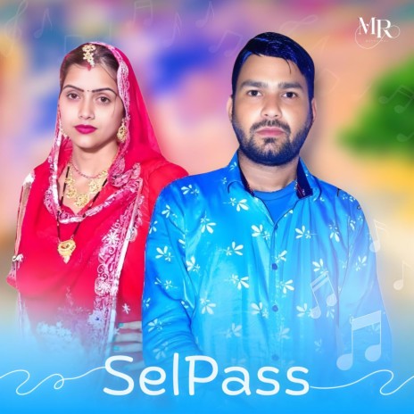 Selpass (feat. pawan nangal & Meenu Raj)