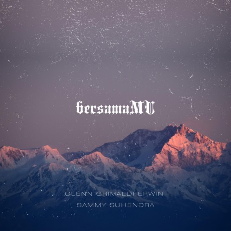 BersamaMU (Radio Edit) ft. Glenn Grimaldi Erwin | Boomplay Music