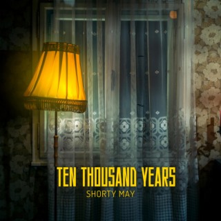 Ten Thousand Years