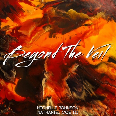 Beyond the Veil ft. Nathaniel Coe III | Boomplay Music