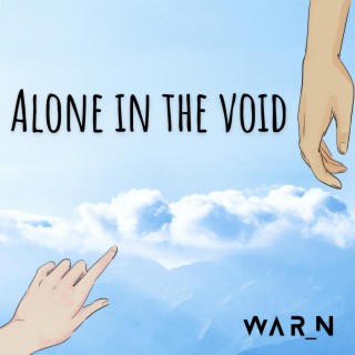 Alone in the void