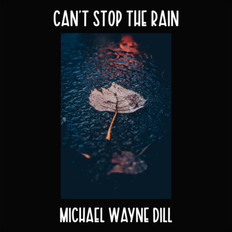 Can't Stop The Rain