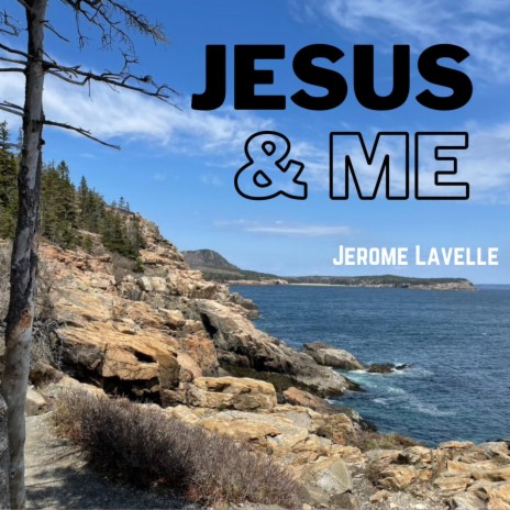 Jesus & Me | Boomplay Music