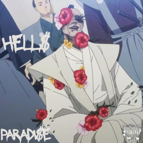 HELL$ PARADI$E | Boomplay Music