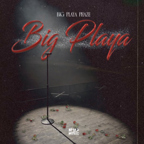 Big Playa ft. BigPlaya Phaze | Boomplay Music