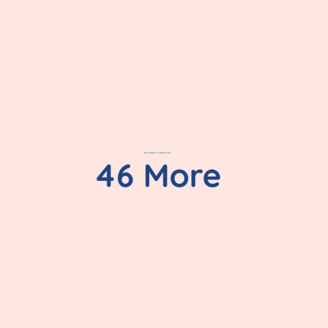 46 More | Boomplay Music