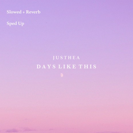 Days Like This (Slowed + Reverb) | Boomplay Music