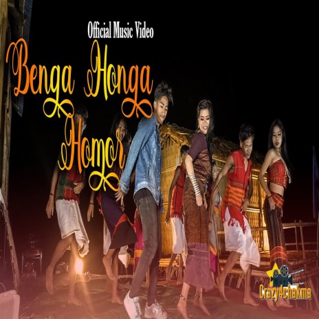 Benga Honga Homor ft. Ujoni Chakma | Boomplay Music