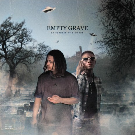 Empty Grave ft. B-Wayne
