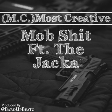 Mob Shit ft. The Jacka | Boomplay Music