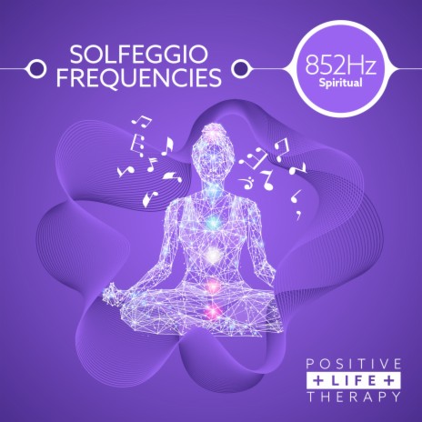 Solfeggio Frequencies 852Hz Spiritual