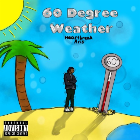 60 Degree Weather | Boomplay Music