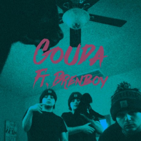 GOUDA (feat. Brenboy) | Boomplay Music