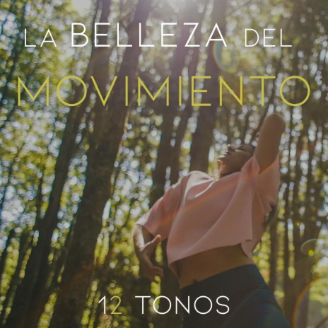 La Belleza del Movimiento | Boomplay Music