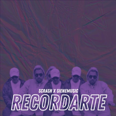 Recordarte ft. Siene Music | Boomplay Music