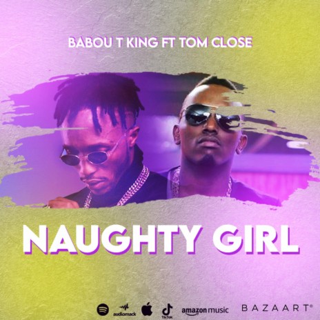 Naughty Girl ft. tom close | Boomplay Music