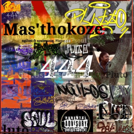 Mas'thokoze ft. Pluto444 & Soulmusiq | Boomplay Music