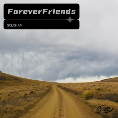 Forever Friends | Boomplay Music