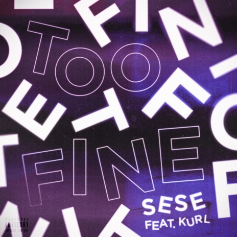 Too Fine (feat. Kurl) | Boomplay Music