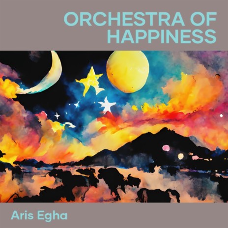 Orchestra of Happiness | Boomplay Music