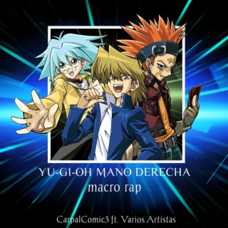 Yu-Gi-Oh! Mano Derecha MacroRap