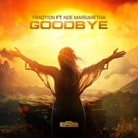 Goodbye ft. Noe Margaretha | Boomplay Music