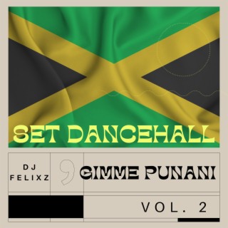 Set Dancehall Gimme Punani, Vol. 2