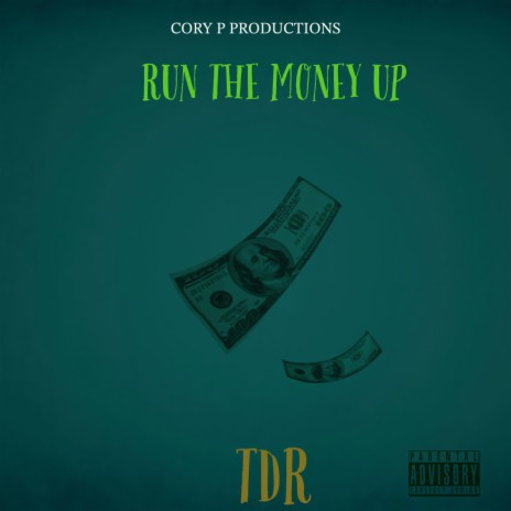 Run The Money Up | Boomplay Music