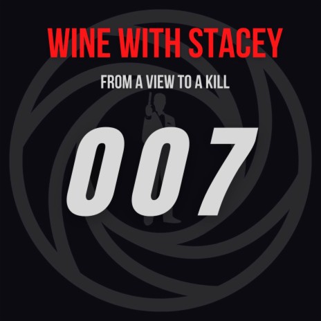 Wine With Stacey (From A View To A Kill) | Boomplay Music