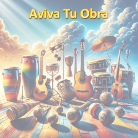 Aviva Tu Obra | Boomplay Music