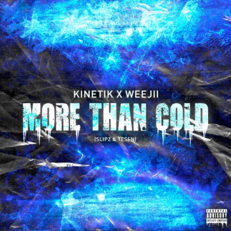 More Than Cold ft. Weejii, SLiPZ & Tesen | Boomplay Music