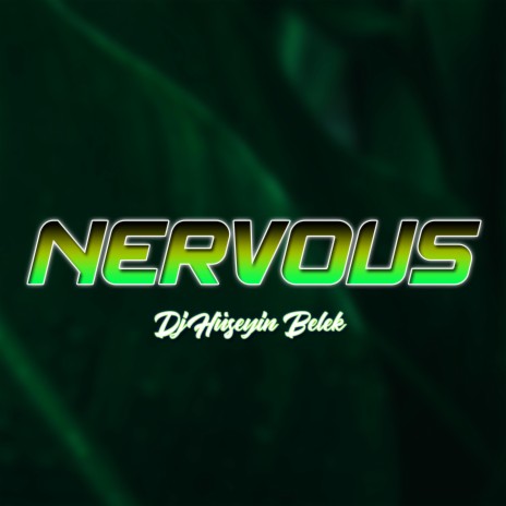 Nervous (Original Mix) | Boomplay Music