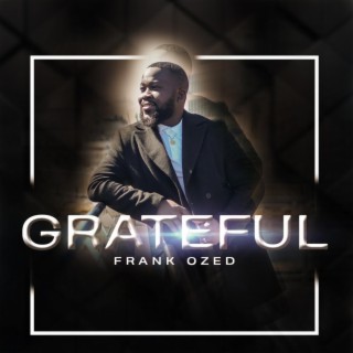 GRATEFUL lyrics | Boomplay Music