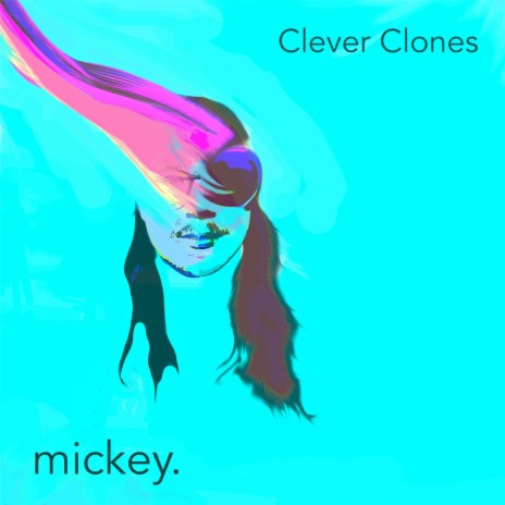 Clever Clones | Boomplay Music