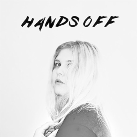 Hands Off | Boomplay Music