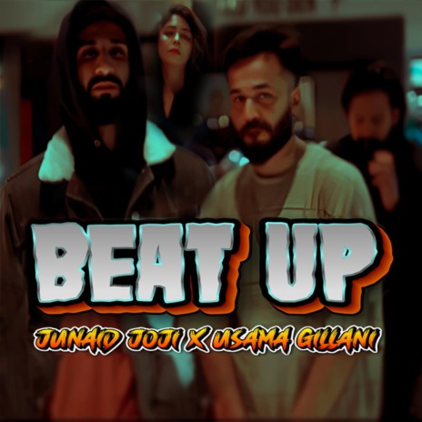 BEAT UP ft. Usama Gillani | Boomplay Music