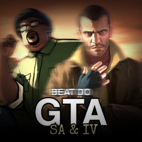 BEAT DO GTA - SA & IV THEMES