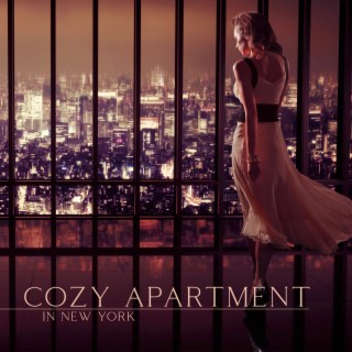 Cozy Apartment in New York: Exquisite Hotel Jazz Music to Relax, Work & Study