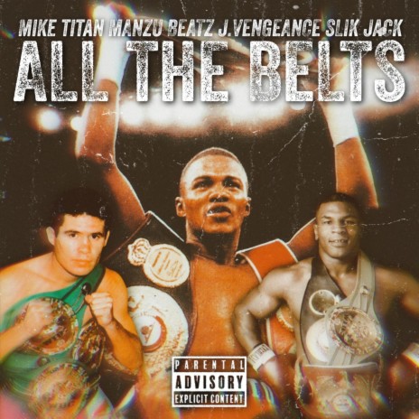 All The Belts ft. Manzu Beatz, J.Vengeance & Slik Jack