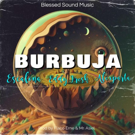 Burbujas ft. Escalona, Eddy Fresh & Mr Asiel DHC | Boomplay Music