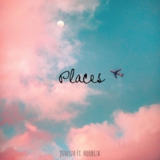 Places (feat. HoobeZa)