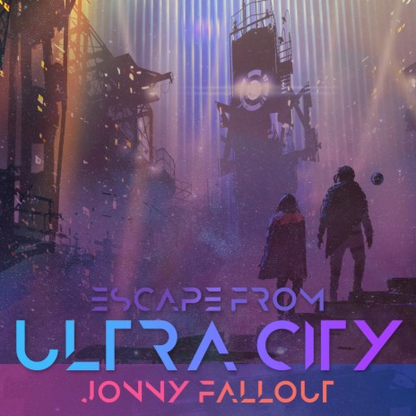 Night Falls on Ultra City | Boomplay Music