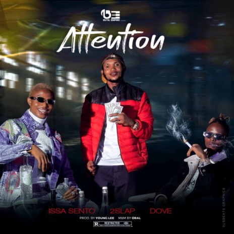 Attention ft. 2Slap, Dove & Issa Sento | Boomplay Music